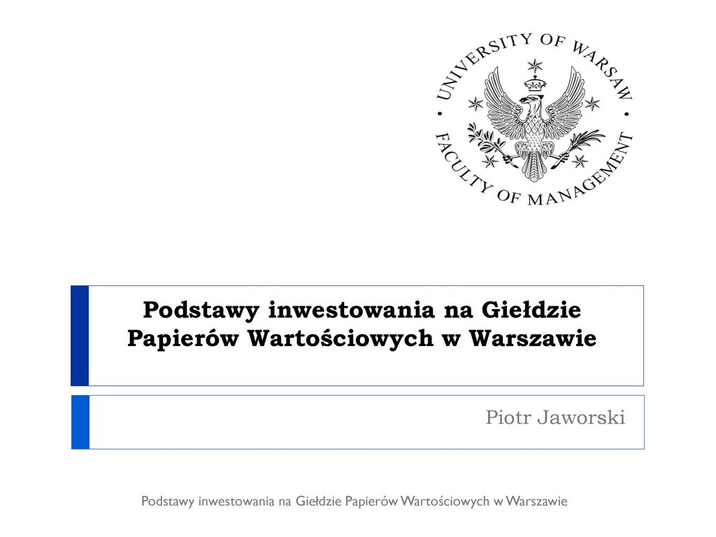 Podstawy inwestowania na Giełdzie Papierów Wartościowych w Warszawie